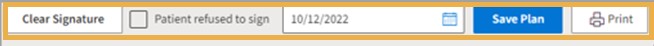 A yellow highlight box around the Clear Signature, Patient refused to sign checkbox, date field, Save Plan button, and Print button.